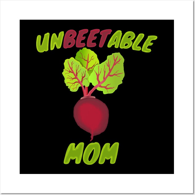 Unbeetable Mom Beet Design Wall Art by TheLostLatticework